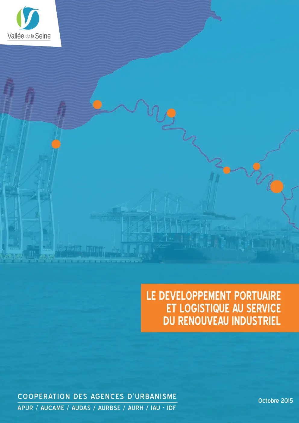 Le développement portuaire et logistique au service du renouveau industriel