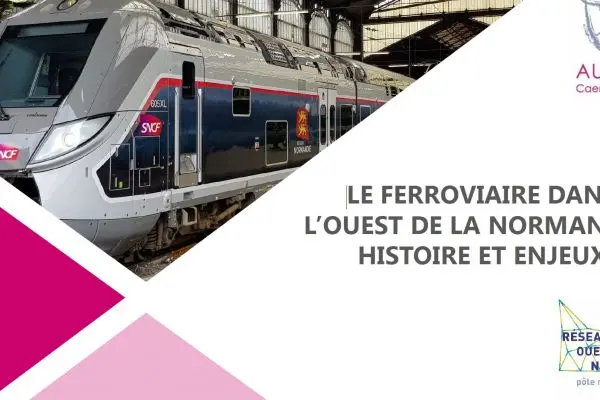Le ferroviaire dans l'ouest de la Normandie