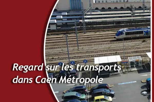 Regard sur les transports dans Caen-Métropole, les chiffres clés