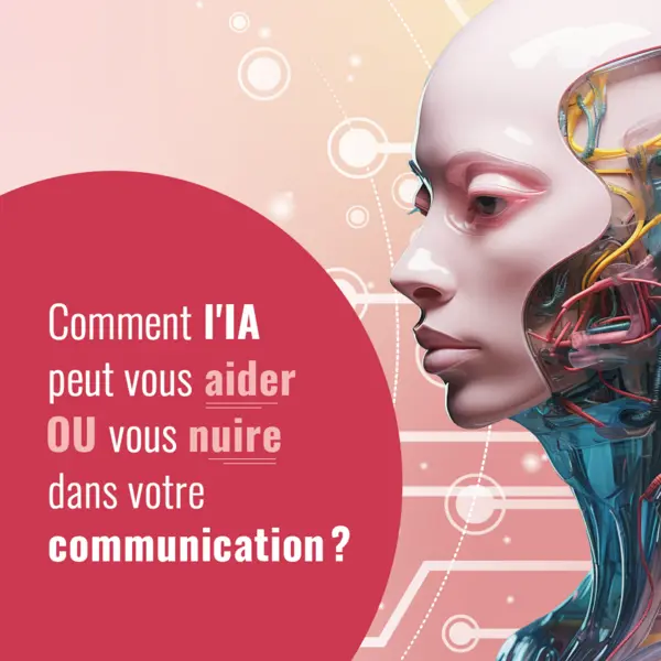 L'IA atout ou ennemi en communication ?